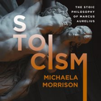 Stoicism__The_Stoic_Philosophy_of_Marcus_Aurelius